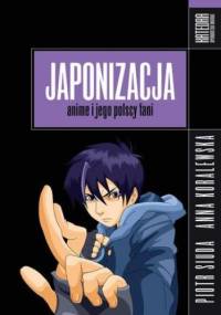 Japonizacja - Piotr Siuda, Anna Koralewska