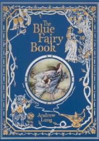 The Blue Fairy Book - Andrew Lang
