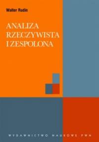 Analiza rzeczywista i zespolona - Walter Rudin