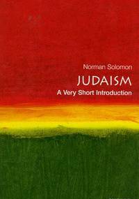 Judaism: A Very Short Introduction - Norman Solomon