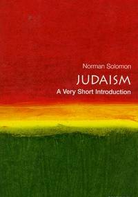 Judaism: A Very Short Introduction - Norman Solomon
