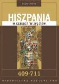 Hiszpania w czasach Wizygotów. 409-711 - Roger Collins