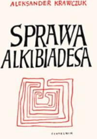 Sprawa Alkibiadesa - Aleksander Krawczuk