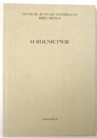 O rolnictwie. Tom II, Księgi VII-XII, Księga O drzewach - Kolumella
