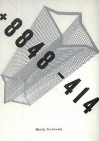 + 8848 - 414. Maciej Jurkowski - praca zbiorowa