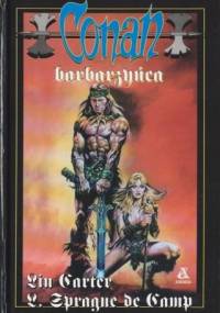 Conan barbarzyńca - L. Sprague de Camp, Lin Carter
