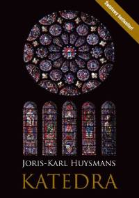 Katedra - Joris-Karl Huysmans