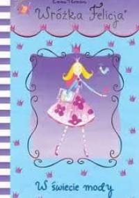 Wróżka Felicja w świecie mody - Emma Thomson