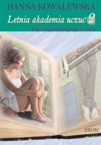 Letnia Akademia Uczuć: Pięć najważniejszych słów - Hanna Kowalewska