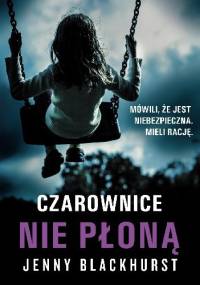 Czarownice nie płoną - Jenny Blackhurst