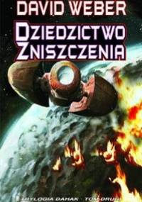 Dziedzictwo zniszczenia - David Weber