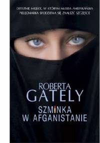 Szminka w Afganistanie - Roberta Gately