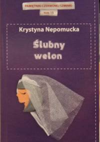 Ślubny welon - Krystyna Nepomucka