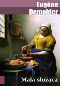 Mała służąca - Demolder Eugene