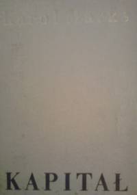 Kapitał: Krytyka ekonomii politycznej. Księga III: Proces produkcji kapitalistycznej jako całość - Karol Marks