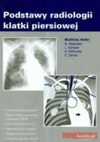 Podstawy radiologii klatki piersiowej - Matthias Hofer
