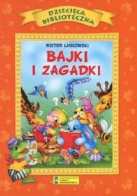 Bajki i zagadki - Wiktor Laskowski