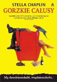 Gorzkie całusy - Stella Chaplin