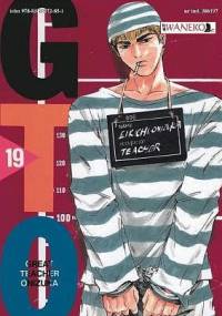 GTO - Great Teacher Onizuka. Tom 19 - Tōru Fujisawa