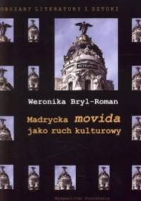 Madrycka movida jako ruch kulturowy - Weronika Bryl-Roman