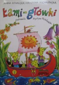 Łami-główki 1 - Krystyna Michałowska, Maria Kowalska