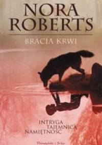Bracia krwi - Nora Roberts
