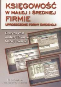 Księgowość w małej i średniej firmie. Uproszczone formy ewidencji + dodatek