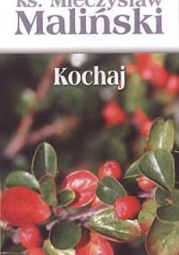 Kochaj - Mieczysław Maliński