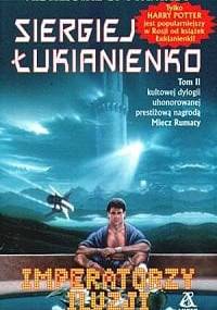 Imperatorzy iluzji - Siergiej Łukjanienko