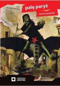 Jasieński Bruno - Palę Paryż  [Audiobook PL]