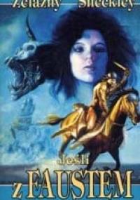 Jeśli z Faustem ci się nie uda - Roger Zelazny, Robert Sheckley