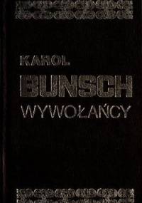 Wywołańcy - Karol Bunsch
