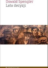 Lata decyzji - Oswald Spengler