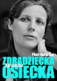 Zdradziecka Agnieszka Osiecka - Piotr Derlatka
