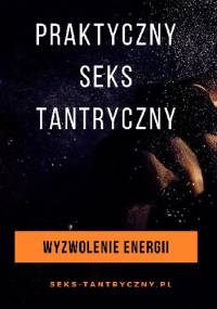 Praktyczny Seks Tantryczny - Dariusz Łukasz Zalewski