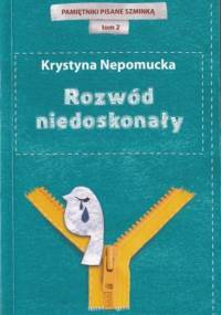 Rozwód niedoskonały - Krystyna Nepomucka