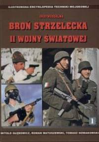 Indywidualna broń strzelecka II wojny światowej - Głębowicz Witold i inni - praca zbiorowa, Witold Głębowicz
