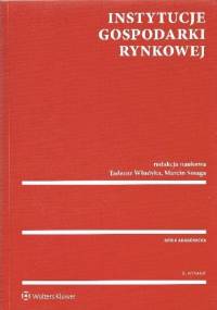 Instytucje gospodarki rynkowej - Tadeusz Włudyka, Marcin Smaga