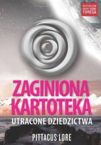 Zaginiona kartoteka. Utracone Dziedzictwa - Pittacus Lore
