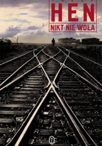 Nikt nie woła - Józef Hen
