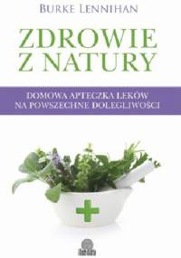 Zdrowie z natury - Burke Lennihan