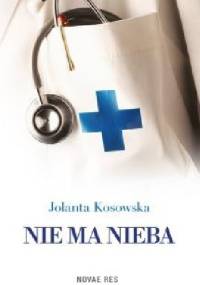 Nie ma nieba - Jolanta Kosowska