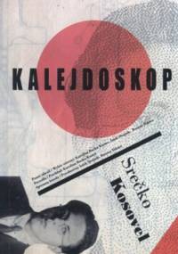 Kalejdoskop. Wiersze wybrane - Srecko Kosovel