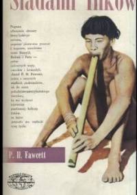 Śladami Inków - P.H. Fawcett