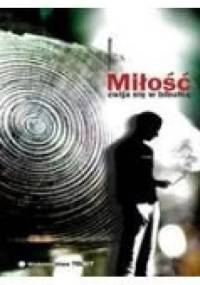 Miłość zwija się w bibułkę - Michał Kotliński