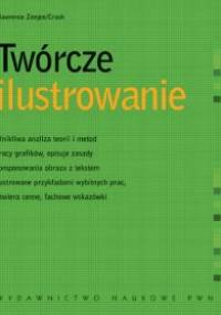 Twórcze ilustrowanie - Lawrence Zeegen