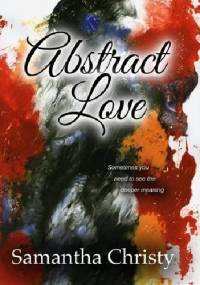 Abstract Love - Samantha Christy