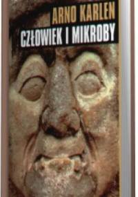 Człowiek i mikroby - Arno Karlen