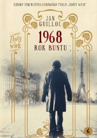 1968. Rok buntu - Jan Guillou