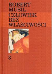 Człowiek bez właściwości. T.3 - Robert Musil